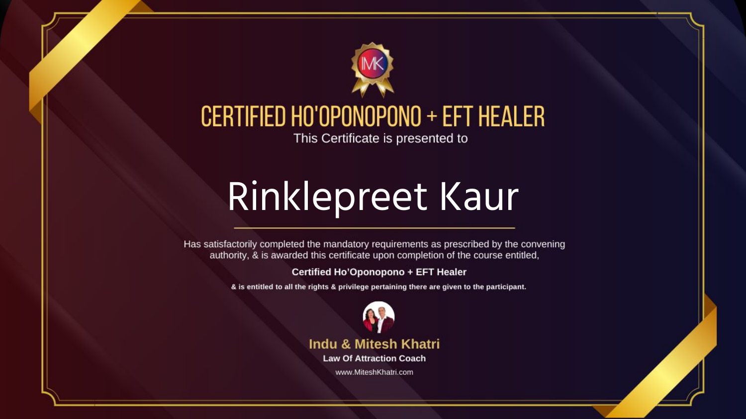 Original certificate awarded to Rinklepreet Kaur: Certified Ho’oponopono + EFT Healer, Indu and Mitesh Khatri